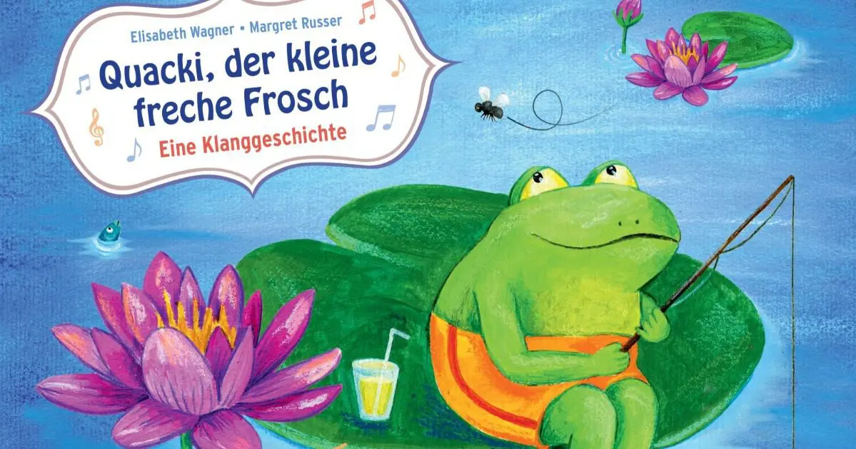 Lisa Omas fabelhafte Klangmärchen - "QUACKI, der kleine freche Frosch"