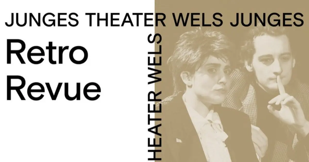 „Retro-Revue“ des Jungen Theaters Wels - 15.09.2023