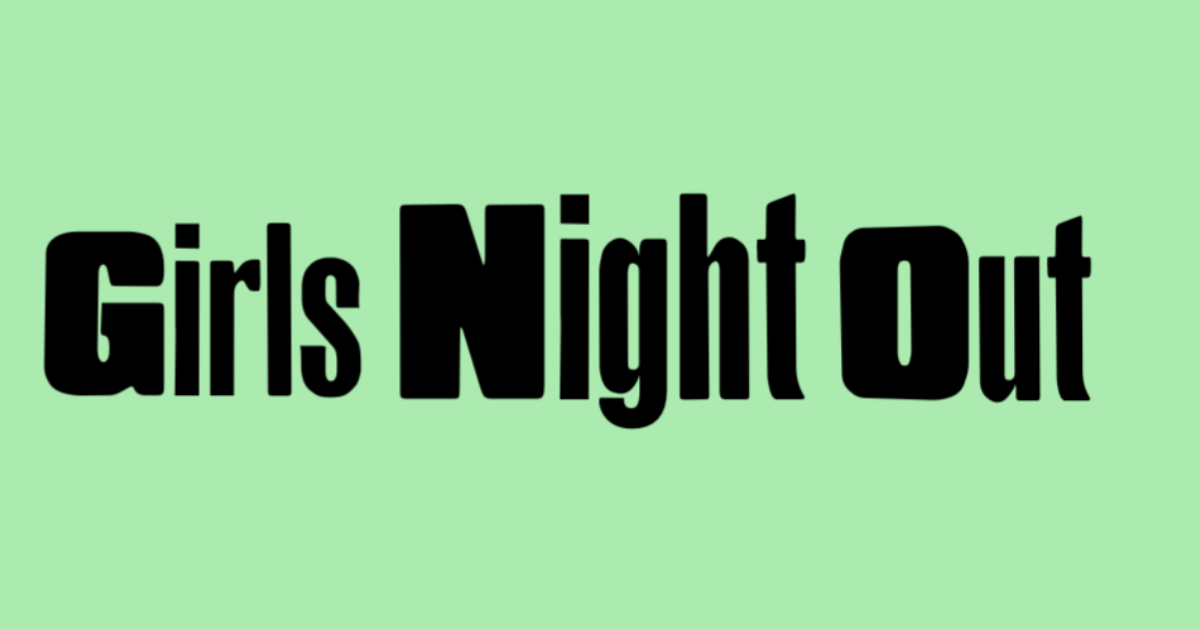 Girls Night Out