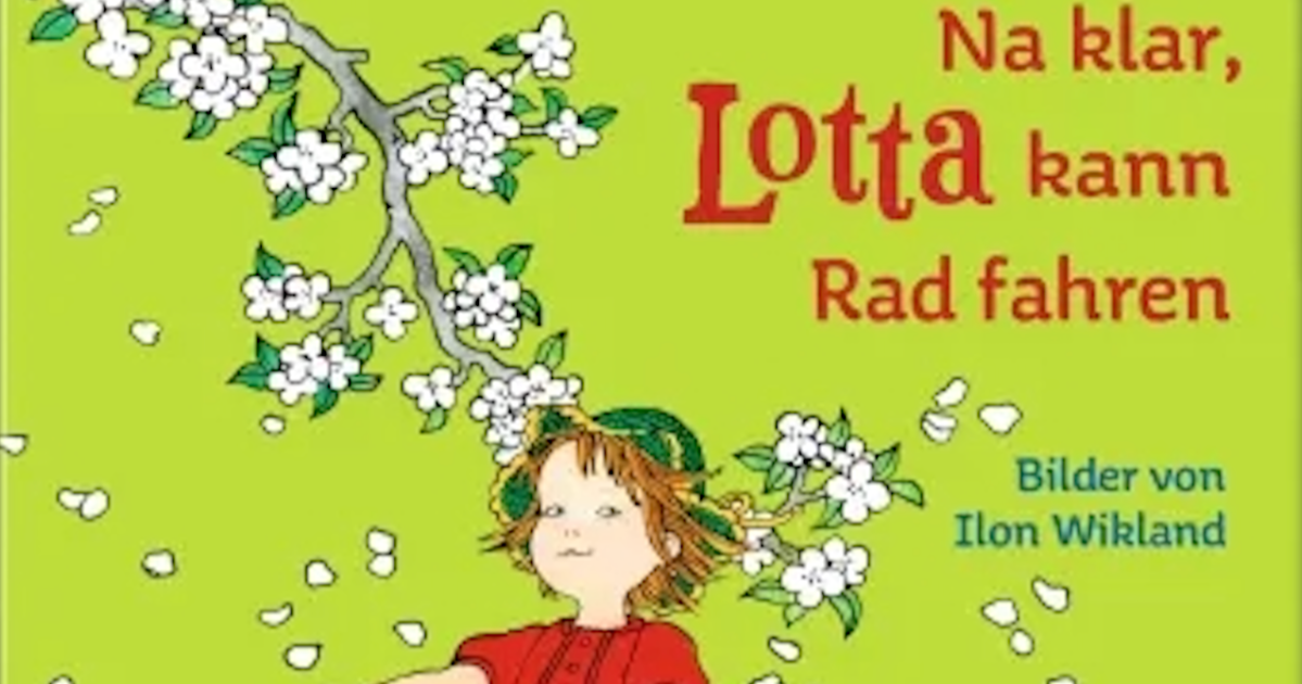 Bilderbuchkino "Na klar, Lotta kann Rad fahren"