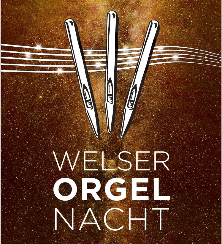 Welser Orgel Nacht - Evangelische Christuskirche Wels