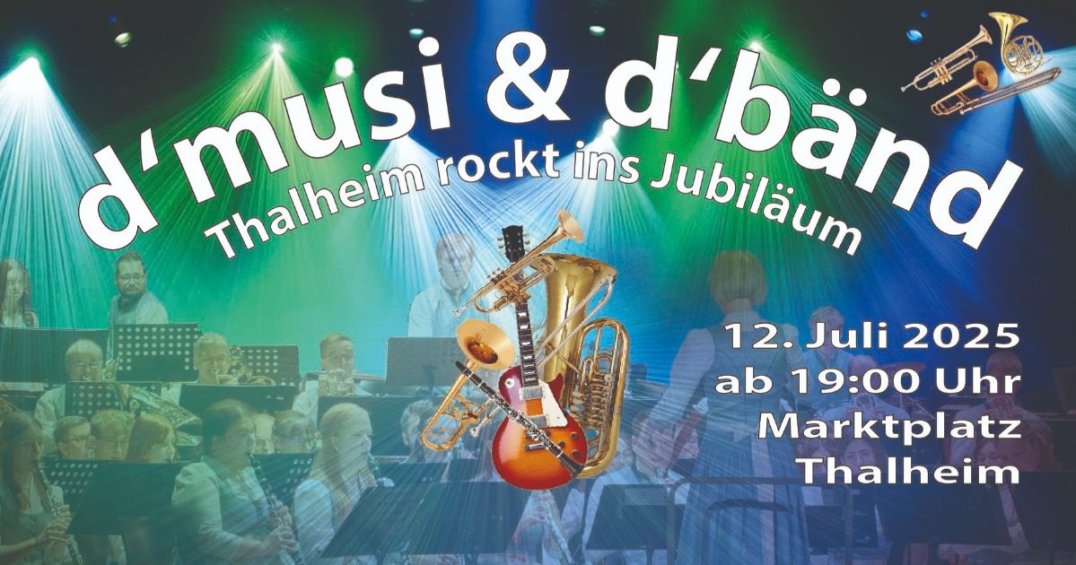 d'musi &amp; d'bänd - Thalheim rockt ins Jubiläum