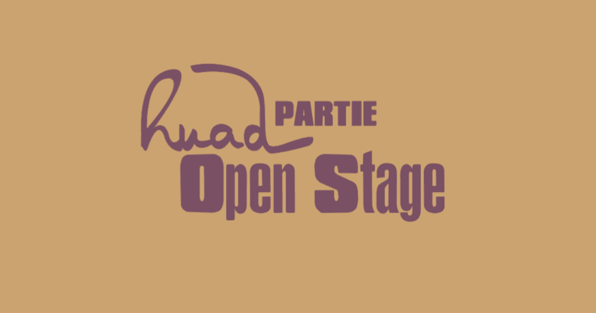 huadpartie | Open Stage