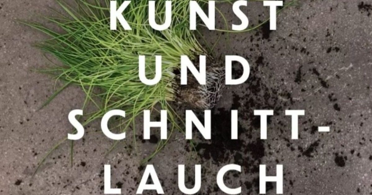 Kunst und Schnittlauch
