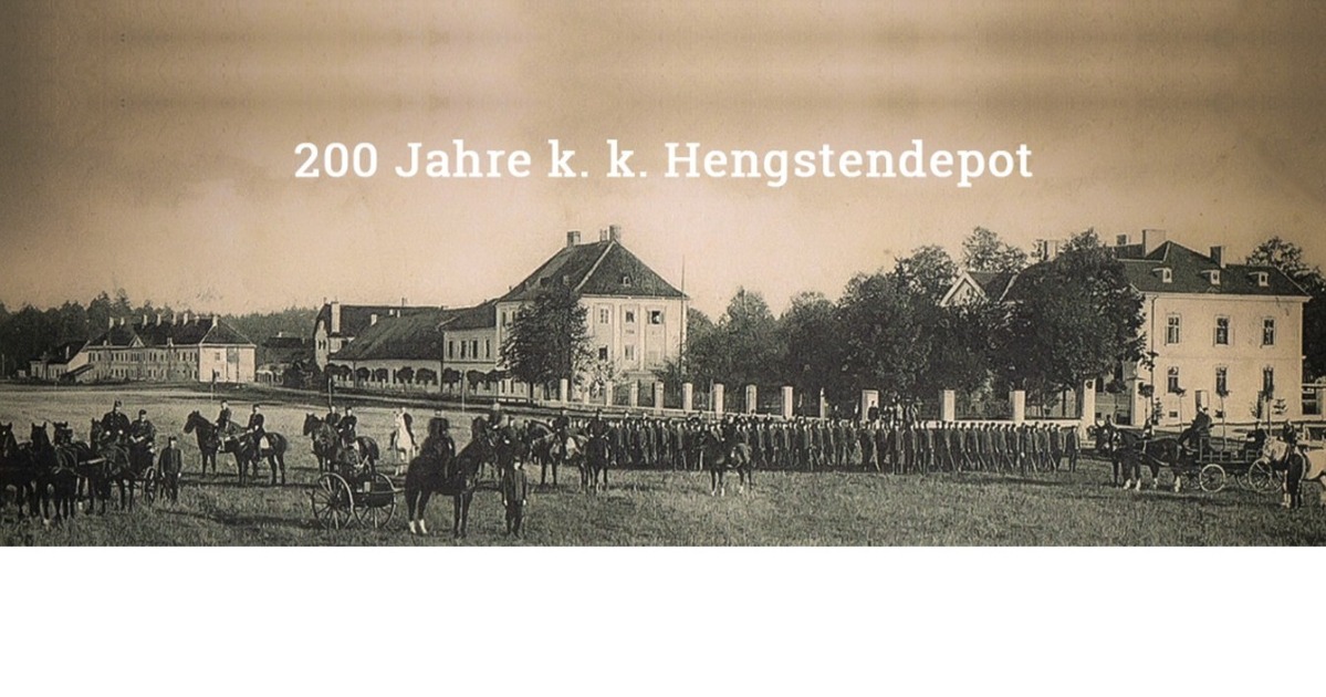 200 Jahre k.k. Hengstendepot - JUBILÄUMSGALA Pferdezentrum Stadl-Paura