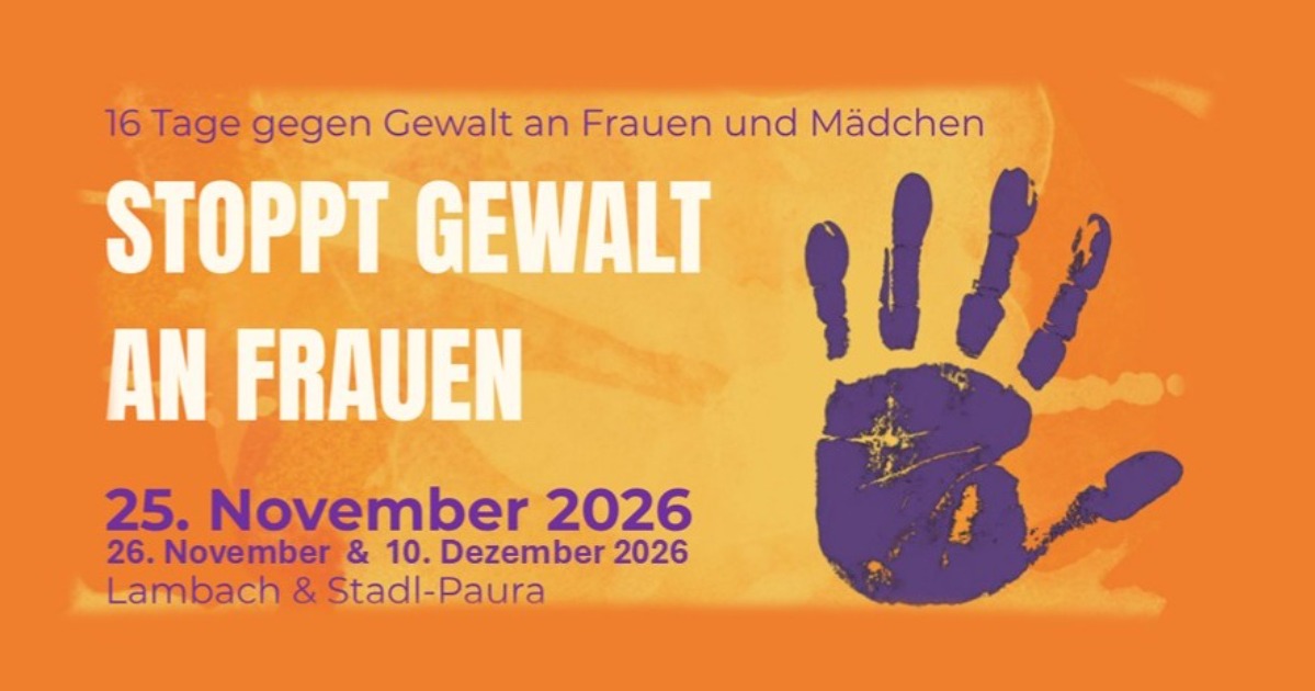 Stoppt Gewalt an Frauen - Aktionstag Stadl-Paura & Lambach - 16 Tage gegen Gewalt an Frauen und Mädchen